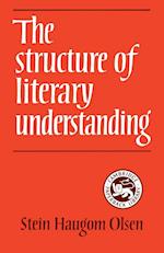 The Structure of Literary Understanding