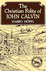 The Christian Polity of John Calvin