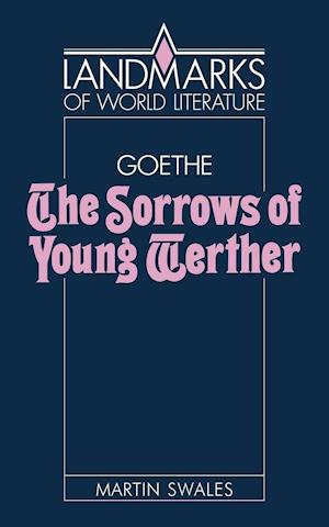 Goethe: The Sorrows of Young Werther