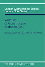 Varieties of Constructive Mathematics