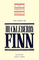 New Essays on 'Adventures of Huckleberry Finn'