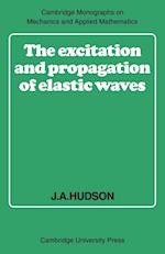 The Excitation and Propagation of Elastic Waves