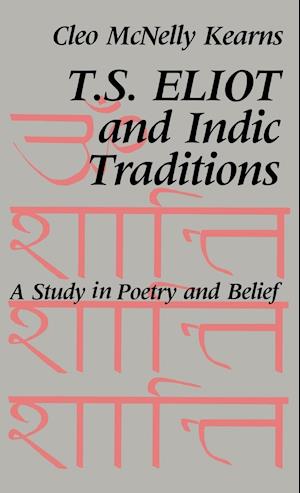 T. S. Eliot and Indic Traditions