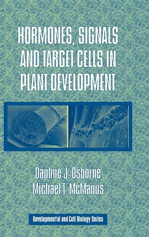 Hormones, Signals and Target Cells in Plant Development