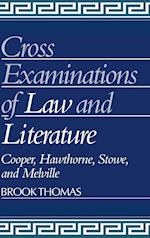 Cross-Examinations of Law and Literature