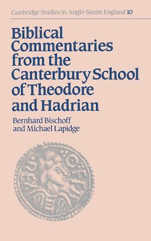 Biblical Commentaries from the Canterbury School of Theodore and Hadrian