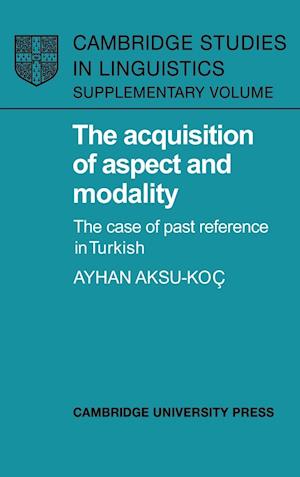 The Acquisition of Aspect and Modality