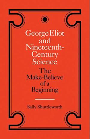 George Eliot and Nineteenth-Century Science