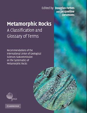 Metamorphic Rocks: A Classification and Glossary of Terms