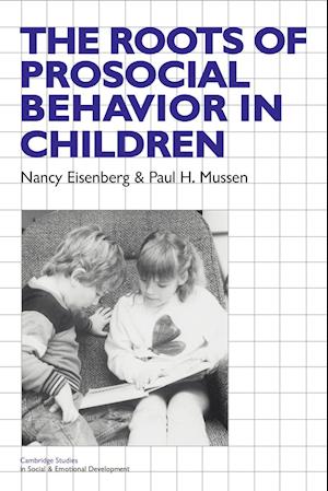 The Roots of Prosocial Behavior in Children