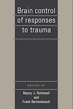 Brain Control of Responses to Trauma