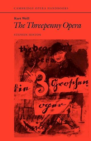 Kurt Weill: The Threepenny Opera