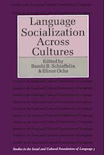 Language Socialization across Cultures