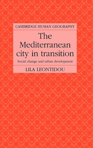 The Mediterranean City in Transition