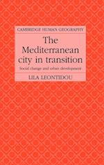 The Mediterranean City in Transition