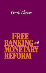 Free Banking and Monetary Reform