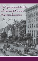 The Spectator and the City in Nineteenth Century American Literature