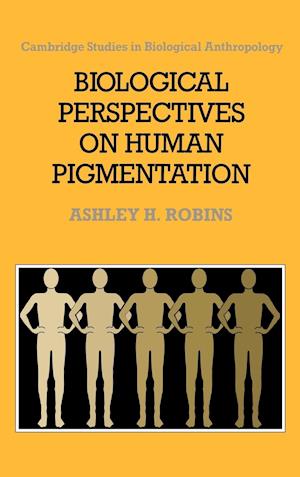 Biological Perspectives on Human Pigmentation