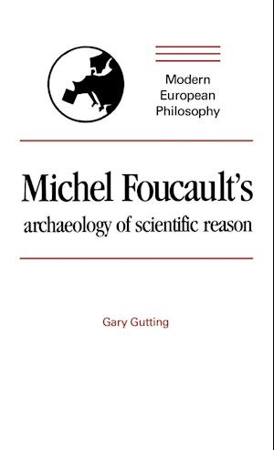 Michel Foucault's Archaeology of Scientific Reason