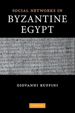 Social Networks in Byzantine Egypt