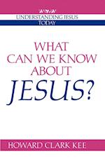 What Can We Know about Jesus?