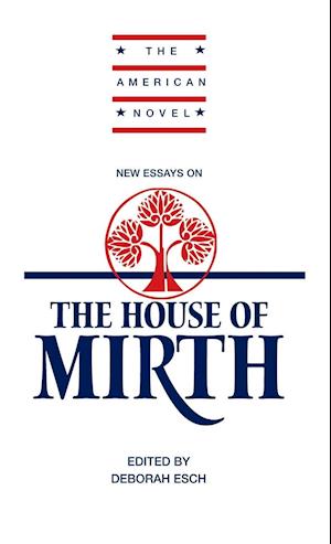 New Essays on 'The House of Mirth'