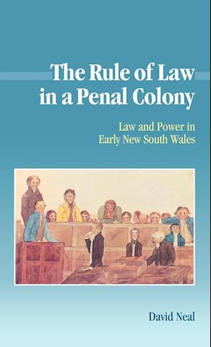 The Rule of Law in a Penal Colony