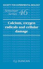 Calcium, Oxygen Radicals and Cellular Damage
