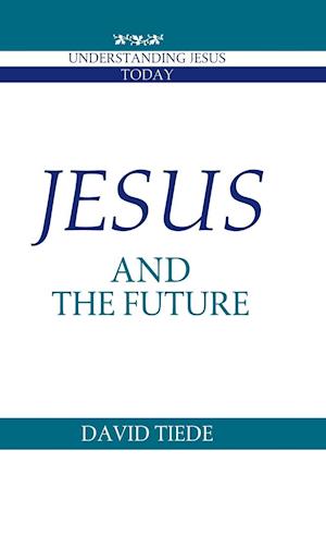 Jesus and the Future