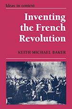 Inventing the French Revolution