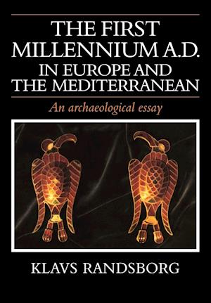 The First Millennium Ad in Europe and the Mediterranean