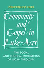 Community and Gospel in Luke-Acts