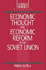 Economic Thought and Economic Reform in the Soviet Union