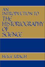 An Introduction to the Historiography of Science