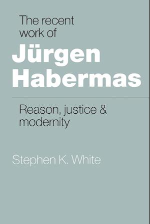 The Recent Work of Jürgen Habermas