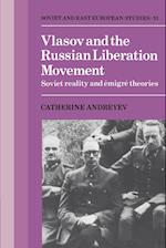 Vlasov and the Russian Liberation Movement