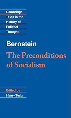 Bernstein: The Preconditions of Socialism