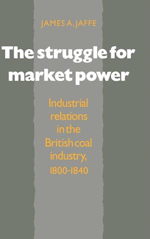The Struggle for Market Power
