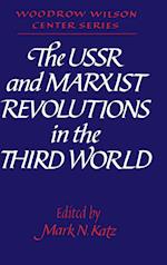 The USSR and Marxist Revolutions in the Third World