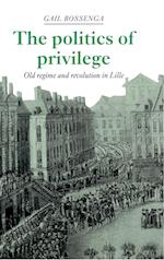 The Politics of Privilege