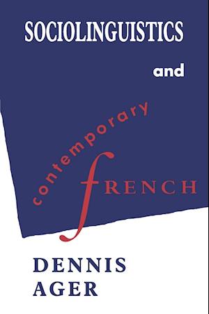 Sociolinguistics and Contemporary French