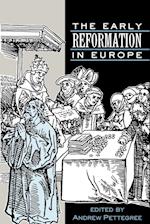 The Early Reformation in Europe