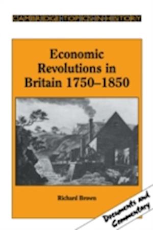 Economic Revolutions in Britain, 1750–1850