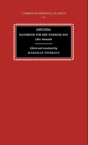 Dhuoda, Handbook for Her Warrior Son