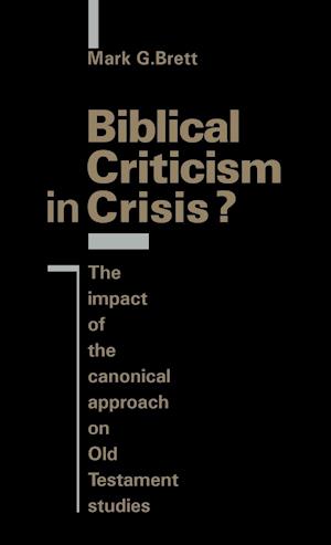 Biblical Criticism in Crisis?