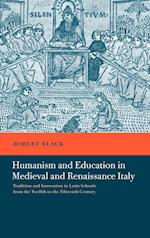 Humanism and Education in Medieval and Renaissance Italy