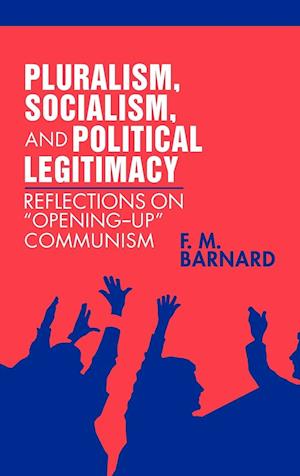 Pluralism, Socialism, and Political Legitimacy