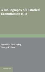 A Bibliography of Historical Economics to 1980