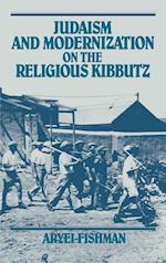 Judaism and Modernization on the Religious Kibbutz