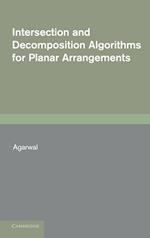 Intersection and Decomposition Algorithms for Planar Arrangements